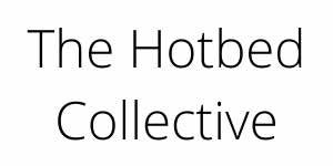 The-Hotbed-Collective