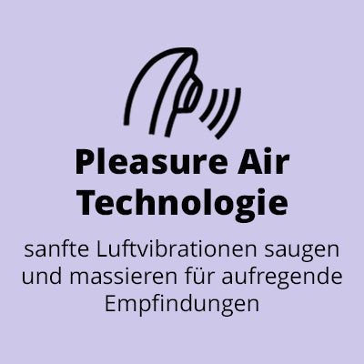 Text: "Pleasure Air Technology; sanfte Luftvibrationen saugen und massieren für aufregende Empfindungen"
